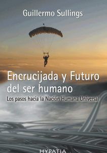 Encrucijada y Futuro del Ser Humano